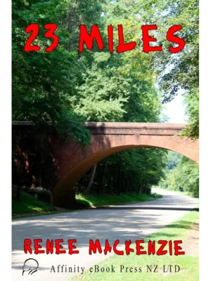 23 Miles by Renee Mackenzie