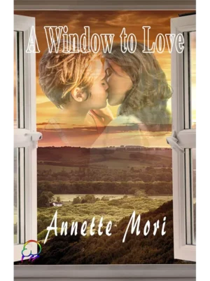 A Window to Love by Annette Mori