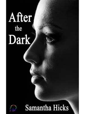 After the Dark by Samantha Hicks