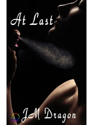At Last by JM Dragon