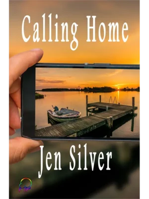 Calling Home by Jen Silver