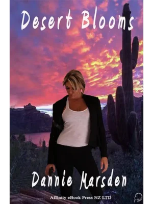 Desert Blooms by Dannie Marsden