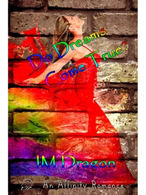 Do Dreams Come True by JM Dragon [Kindle Unlimited]
