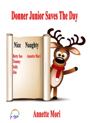 Donner Junior Saves the Day by Annette Mori