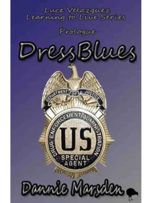 Dress Blues - Learning to Live Series Prologue by Dannie Marsden [Kindle Unlimited]