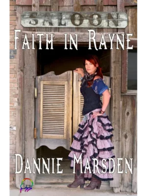 Faith in Rayne by Dannie Marsden