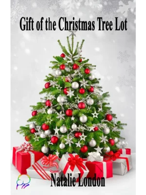 Gift of the Christmas Tree Lot by Natalie London