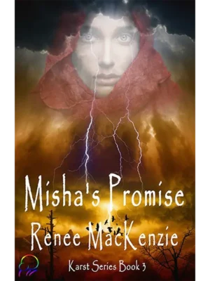 Misha’s Promise - Karst Series Book Three by Renee MacKenzie
