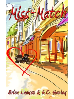 Miss-Match by Erica Lawson & AC Henley