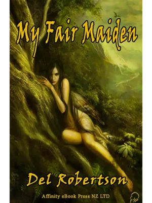 My Fair Maiden by Del Robertson