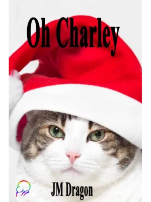 Oh Charley by JM Dragon