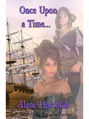 Once Upon a Time… by Alane Hotchkin