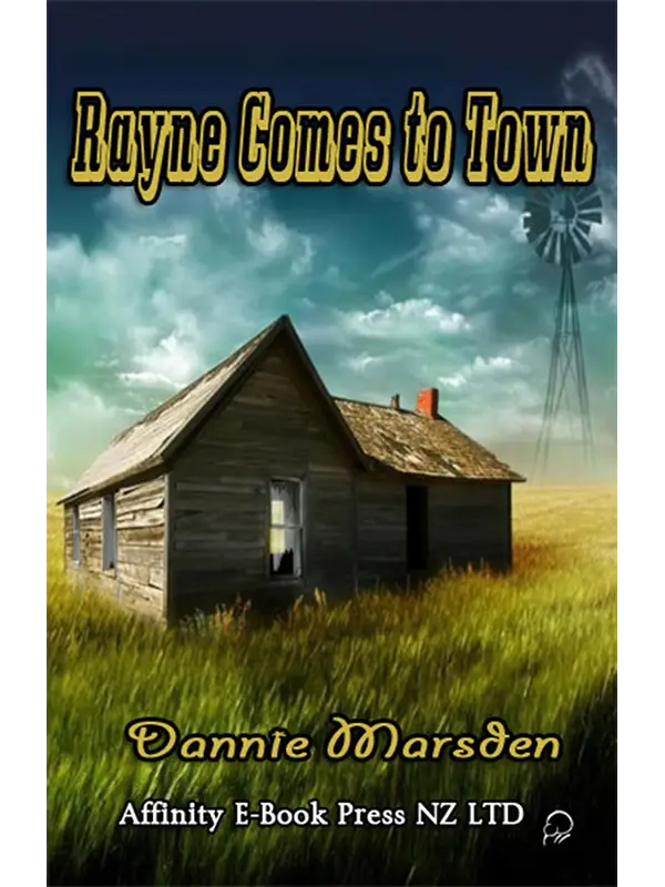 Rayne Comes to Town by Dannie Marsden