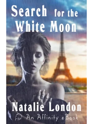 Search for the White Moon by Natalie London