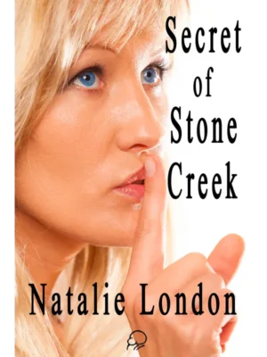 Secret of the Stone Creek by Natalie London