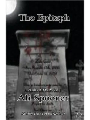 The Epitaph - A Short Story by Ali Spooner