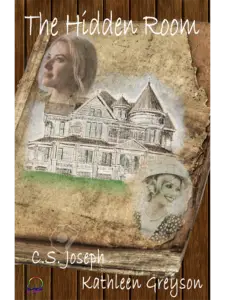 The Hidden Room by CS Joseph & Kathleen Greyson