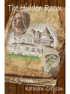 The Hidden Room by CS Joseph & Kathleen Greyson