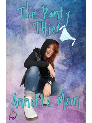 The Panty Thief by Annette Mori