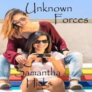 Unknown Forces by Samantha Hicks [Audiobook]