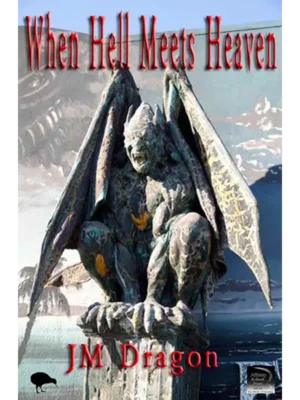 When Hell Meets Heaven by JM Dragon