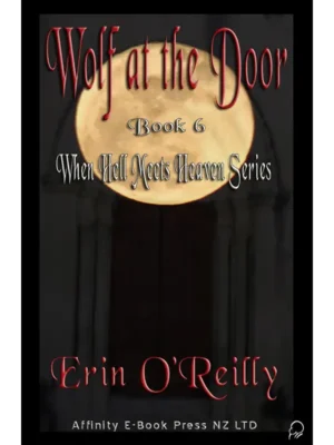 Wolf at the Door - When Hell Meets Heaven Series by Erin O’Reilly