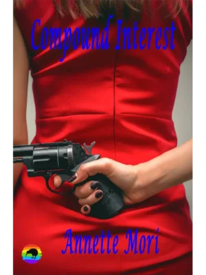 Compound Interest by Annette Mori (Reprint original 2019)