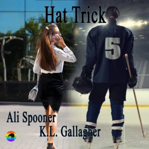 Hat Trick by Ali Spooner and KL Gallagher [Audiobook]