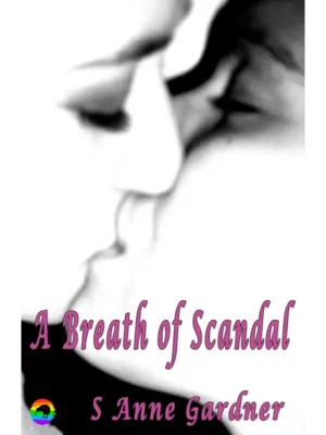 A Breath of Scandal by S. Anne Gardner