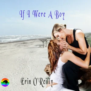 If I Were a Boy by Erin O’Reilly [Audiobook]