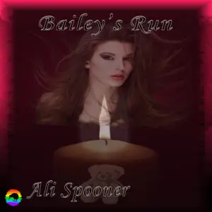 Bailey's Run  By Ali Spooner [Audiobook]