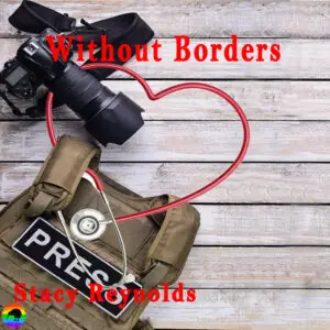 Without Borders By Stacy Reynolds [Audiobook]