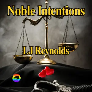 Nobel Intentions By LJ Reynolds [Audiobook]