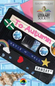 To Autumn by Katie M. Hall