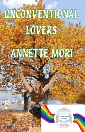 Unconventional Lovers by Annette Mori