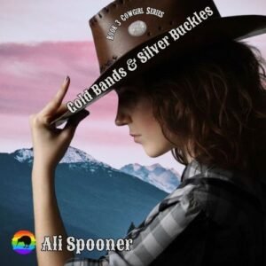 Gold Bands & Silver Buckles By Ali Spooner [Audiobook]